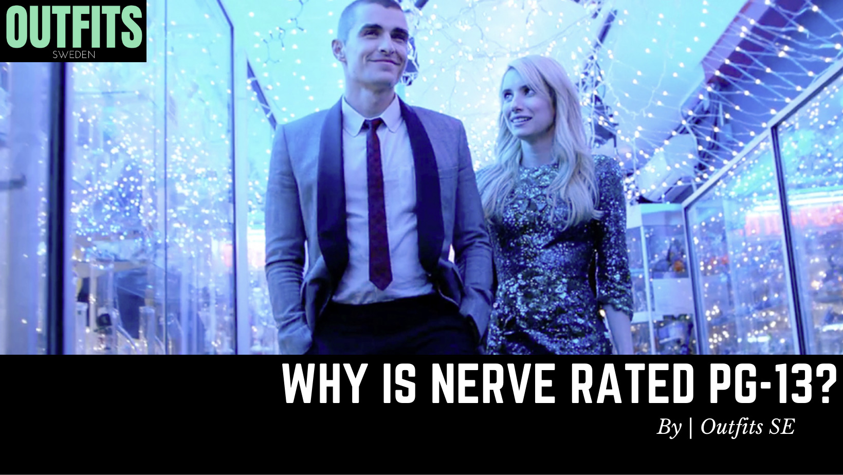 Why Is Nerve Rated PG-13