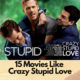 movies like crazy stupid love